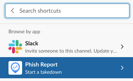 Screenshot of a Slack shortcuts list, with the Phish Report shortcut highlighted.